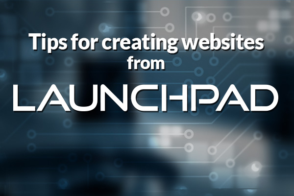 Tips for creating websites from LaunchPad